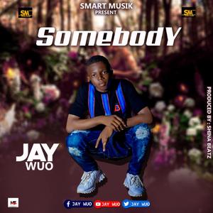 Somebody by Jay Wuo Liberia Music