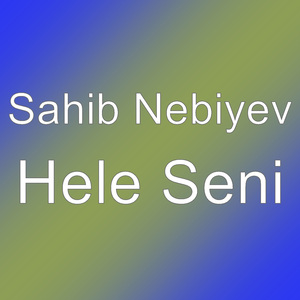 Hele Seni