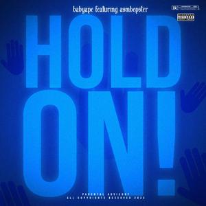 Hold On (feat. ASM Bopster)