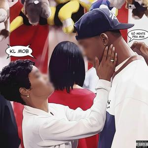 Só mente pra mim (KL MOB)