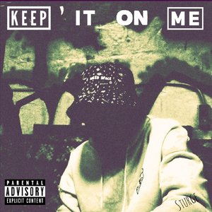 Keep It on Me (feat. Chester Hide)