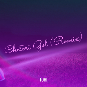 Chetori Gol (Remix)