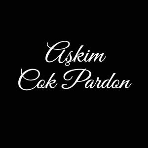 Askim Cok Pardon