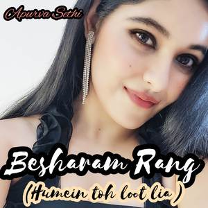 Humen toh loot lia (Besharam Rang) (LoFi)