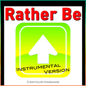 Rather Be (Instrumental Version)