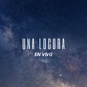 Una Locura (En Vivo)