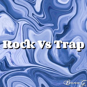 Rock Vs Trap