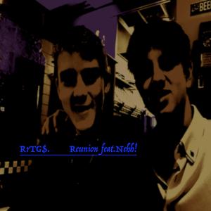 Reunion (feat. Nehh!)