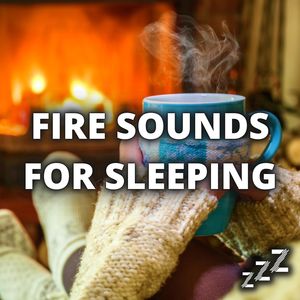 Fire Sounds For Sleeping (Loopable - No Fade)