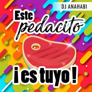 Este Pedacito ¡Es Tuyo!