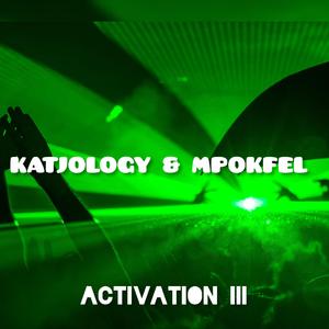 Activation III (feat. Mpokfel)
