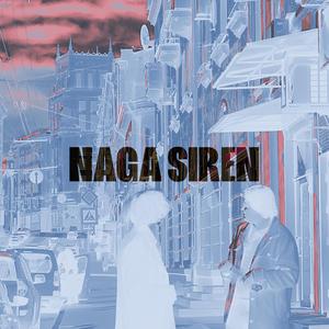 NAGA SIREN