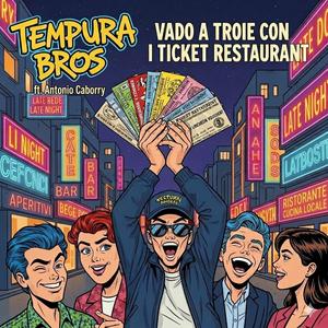 Vado a troie con i Ticket Restaurant (feat. Antonio Caborry)