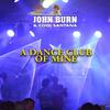 John Burn - A Dance Club Of Mine (feat. Coqi Santana)