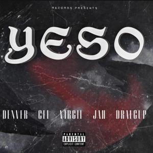 YESO (feat. Jah, €EE, Virgil, Denver & draegup)