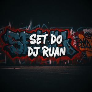 Set do Dj Ruan
