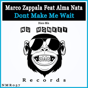 Dont Make Me Wait (Disco Mix)