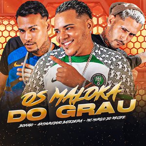 Os Maloka do Grau