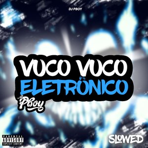 Vuco Vuco Eletronico (Slowed)