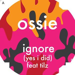 Ignore (Yes I Did) (feat. Tilz)