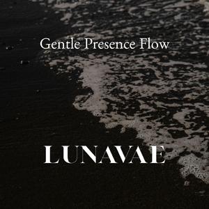 Genlte Presence Flow