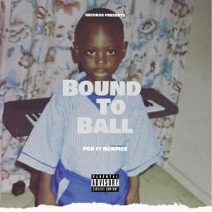 Bound to Ball (feat. Bonfice)