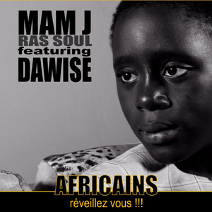 Africains réveillez vous (feat. Dawise)