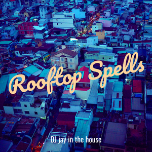 Rooftop Spells
