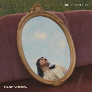 House On Fire (Piano Version)