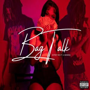 Bag Talk (feat. EJ Winning)