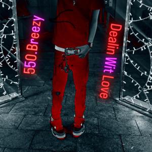 DWL (Dealin Wit Love)