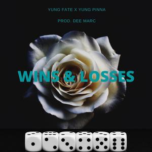 Wins & Losses (feat. Yung Pinna)