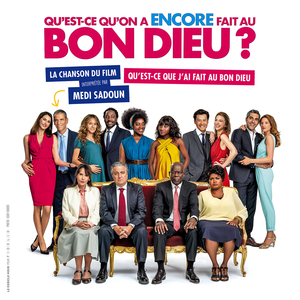 Qu'est-ce que j'ai fait au Bon Dieu ? (Extrait de la bande originale du film "Qu'est-ce qu'on a encore fait au Bon Dieu?")
