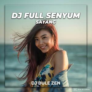 DJ Full Senyum Sayang Viral