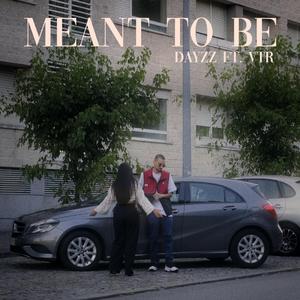 Meant to Be (feat. VTR)