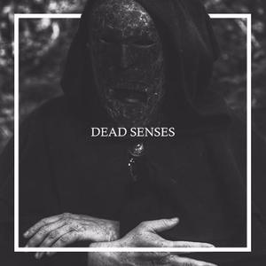 Dead Senses