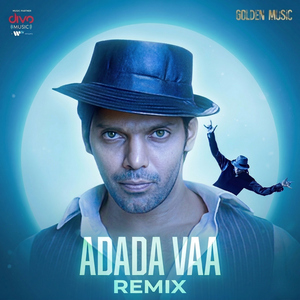 Adada Vaa Remix