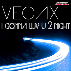I Gonna Luv U 2 Night (Club Mix)