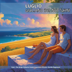 Luglio (feat. Pier Brigo, Roberto Cetoli, Francesco Olivato, Davide Ragazzoni & Luca Donini)
