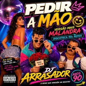 Pedir A MAO (Remix)