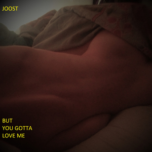 BUT YOU GOTTA LOVE ME (feat. JAMBA)