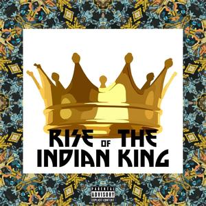 Rise Of The Indian King