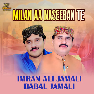 Milan Aa Naseeban Te