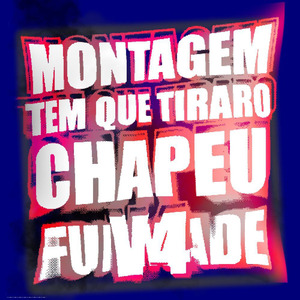 MONTAGEM TEM QUE TIRAR O CHAPEU V4 (Mega Slowed Version)