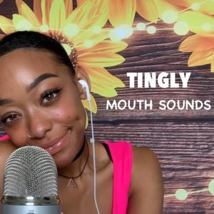 Tingly Mouth Sounds, Pt. 2