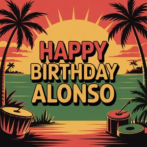 Alonso Birthday Song (Reggae)