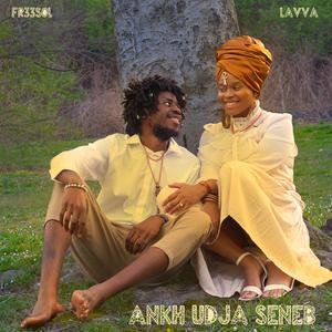 Ankh Udja Seneb (feat. Lavva)