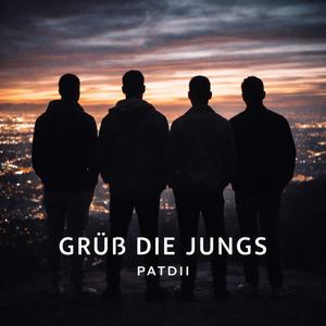 Grüß die Jungs