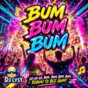Bum Bum Bum