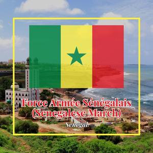 Force Armée Sénégalais (Senegalese March)